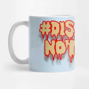 Disabled Not Dead Mug